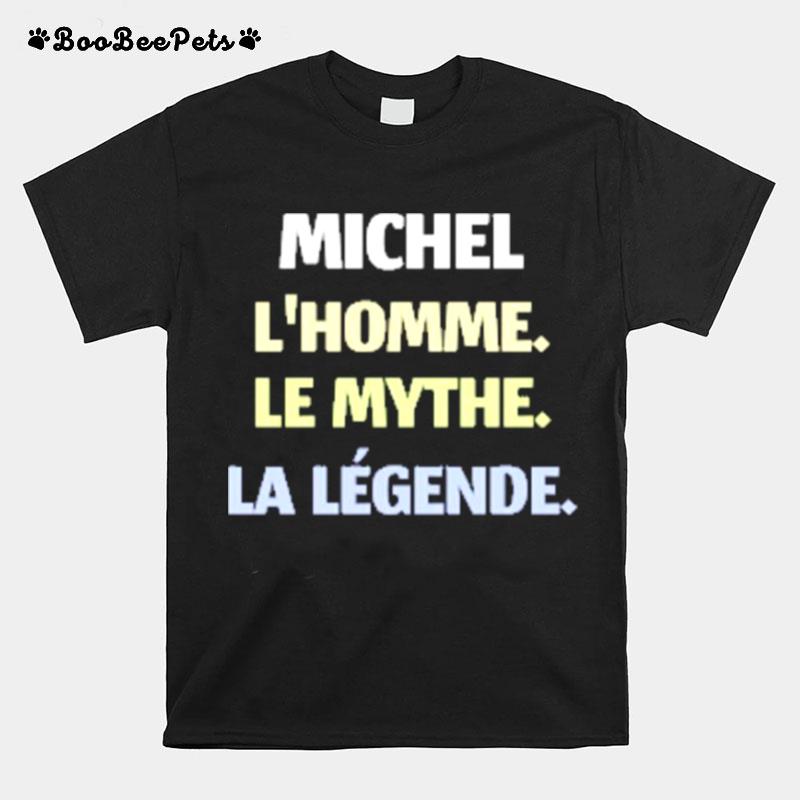 Michel Lhomme Le Mythe La Legende T-Shirt