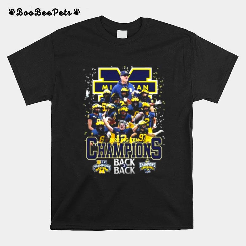 Michigan Wolverines Team Football Back 2 Back 2022 Big Ten Champions T-Shirt