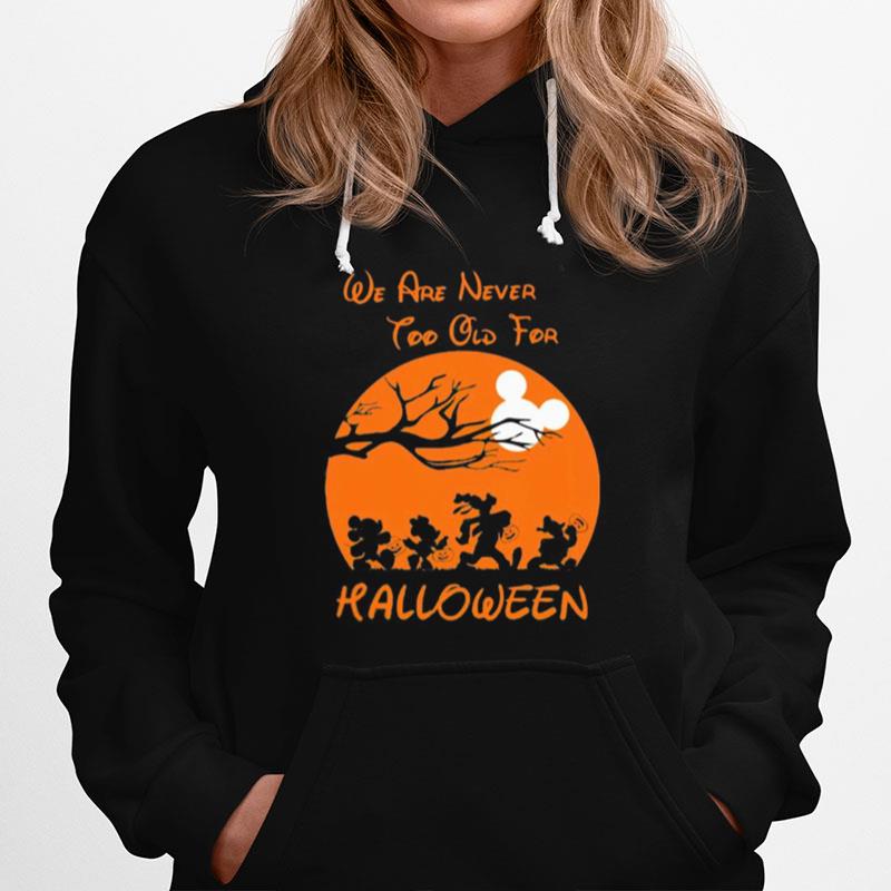 Mickey Mouse And Friends We Are Never Too Old For Halloween Moon Hoodie