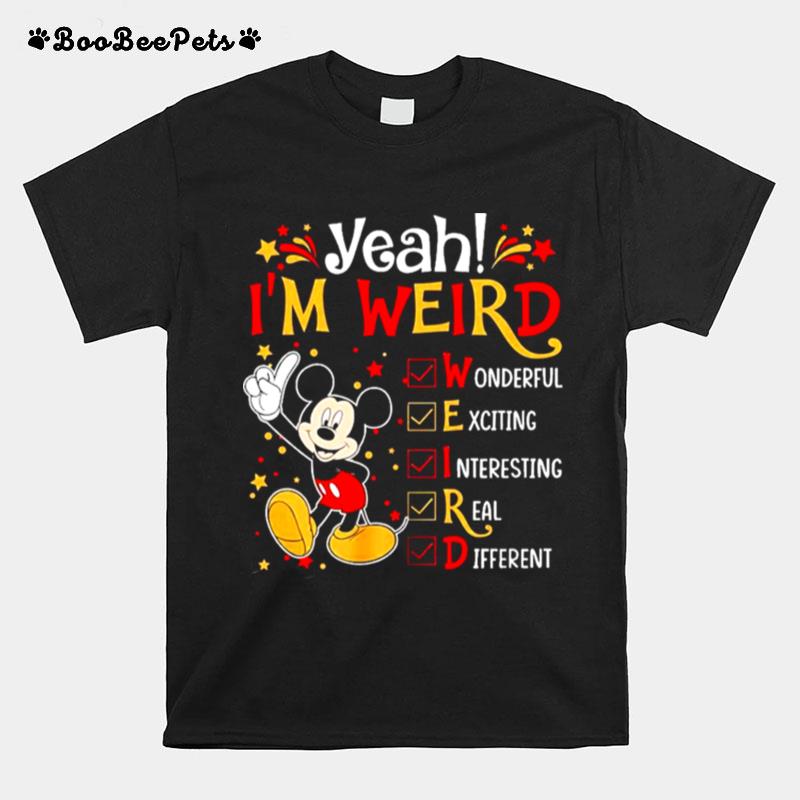 Mickey Yeah Im Weird T-Shirt