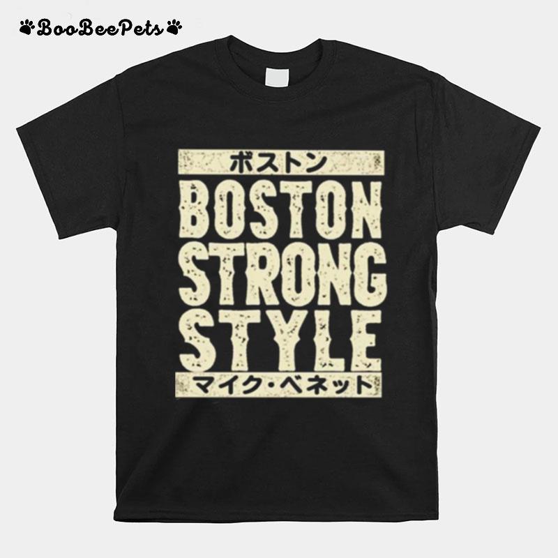 Mike Bennett Boston Strong Style Unisex T-Shirt