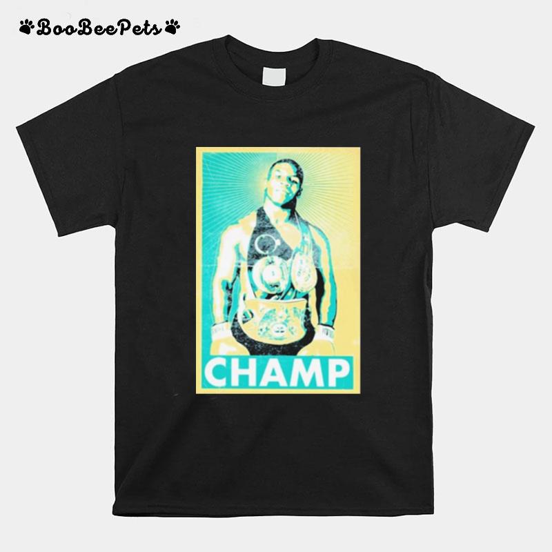 Mike Tyson Champ 2022 T-Shirt