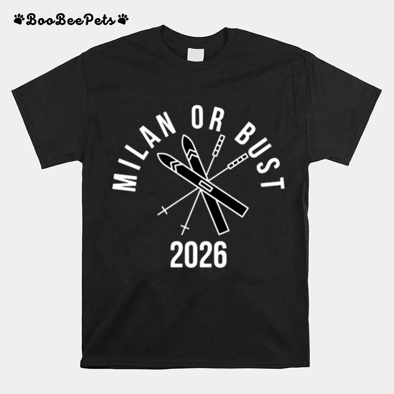 Milan Or Bust 2026 T-Shirt