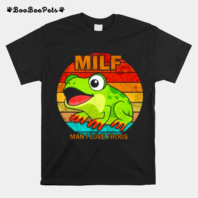 Milf Man I Love Frogs Retro T-Shirt