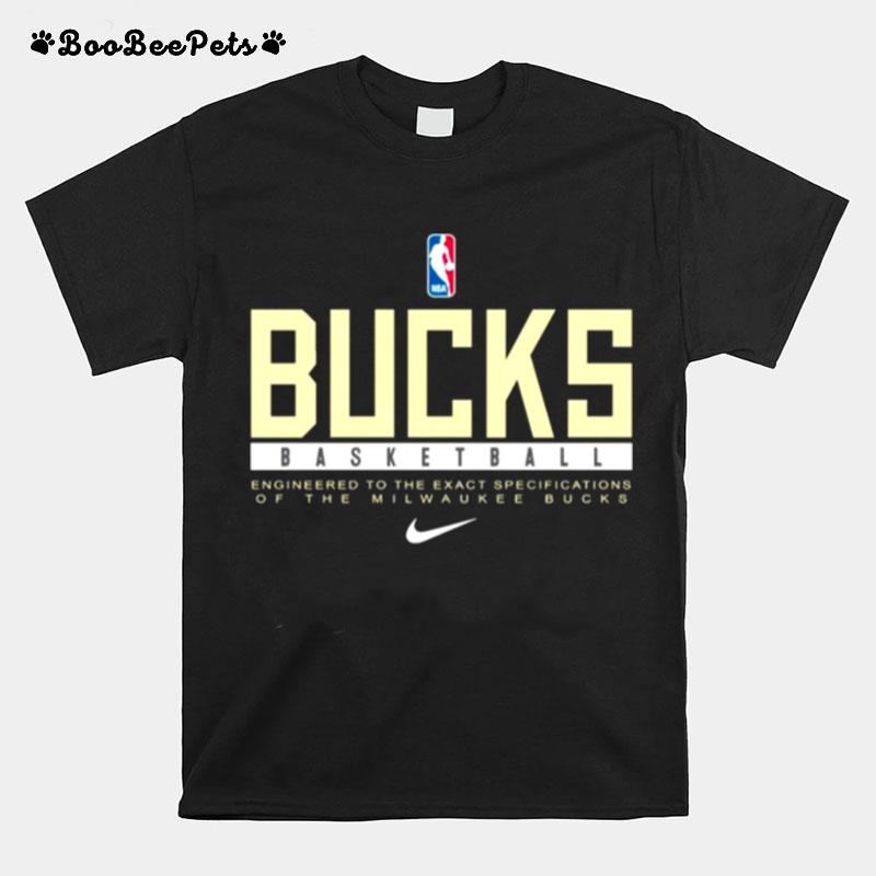 Milwaukee Bucks Basketball Engineered To The Exact Specifications Of The Milwaukee Bucks T-Shirt