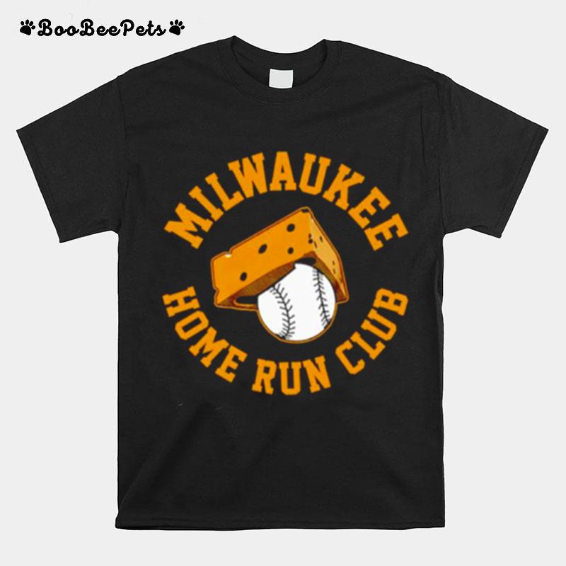 Milwaukee Home Run Club Extra Cheesy T-Shirt