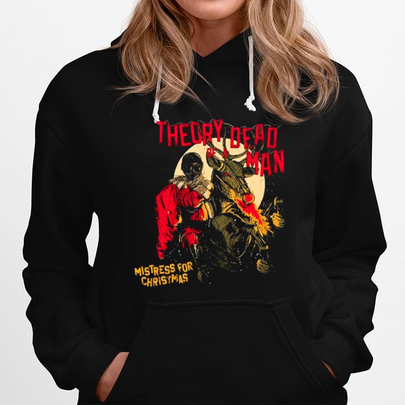 Mistress For Chrismas Day Theory Of A Deadman Hoodie