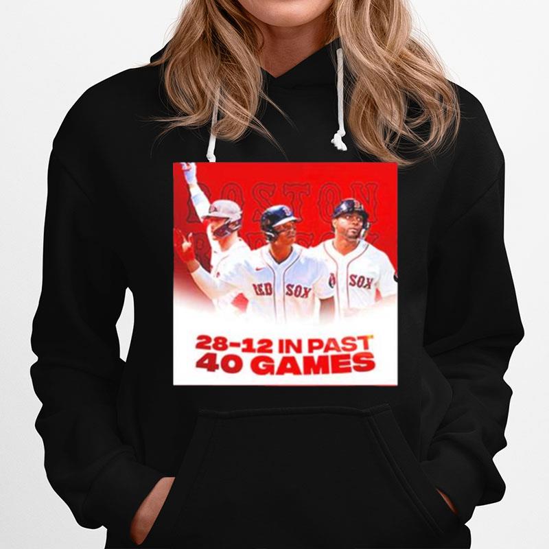 Mlb Boston Red Sox 28 12 In Past 40 Games Hoodie