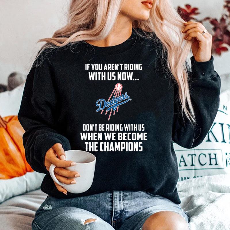 Mlb Los Angeles Dodgers Baseball We Become The Champions Sweater