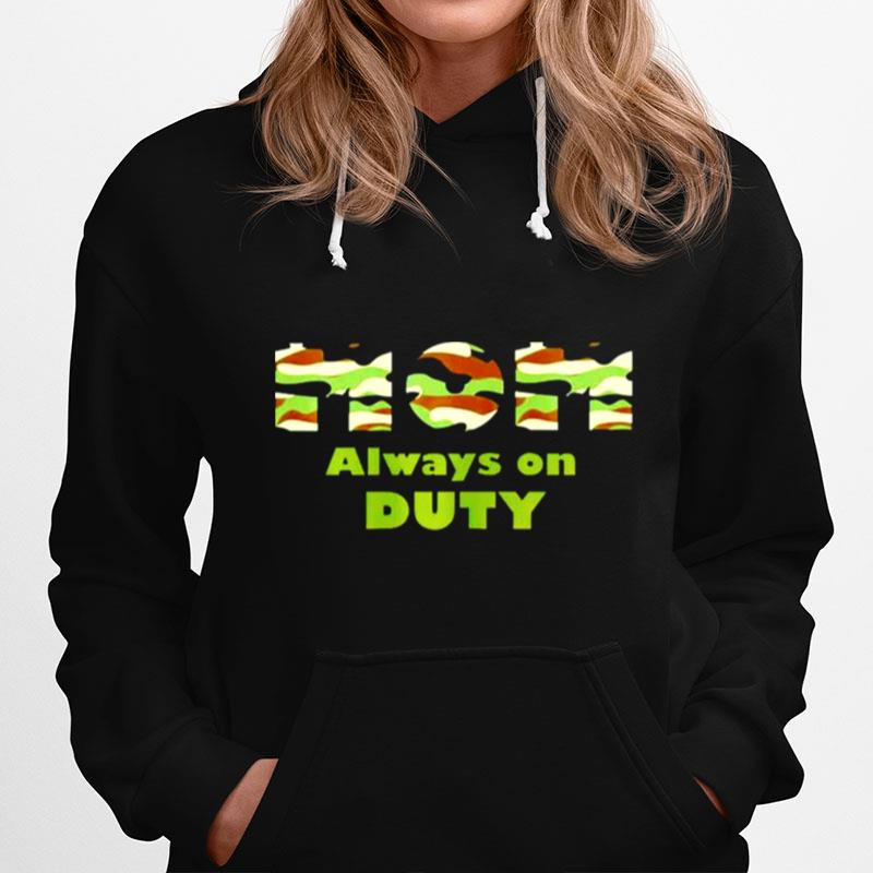 Mom Always On Duty Hoodie