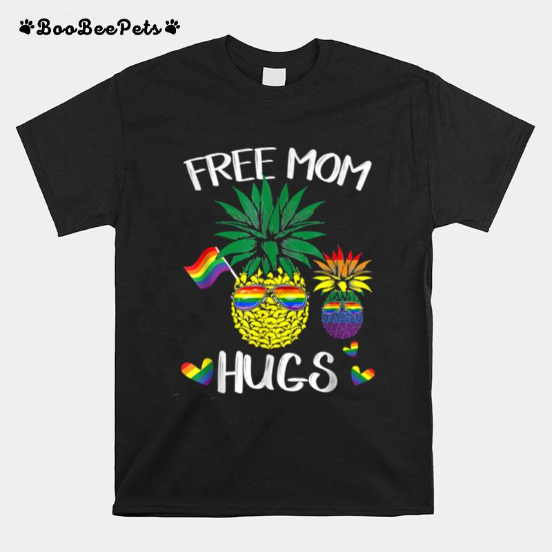 Mom Hugs Lgbt Pride Pineapple T-Shirt
