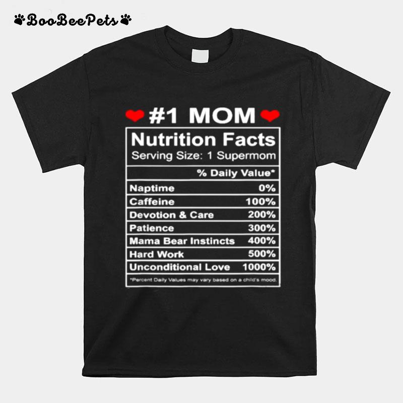 Mom Nutrition Facts For Mothers Day T-Shirt