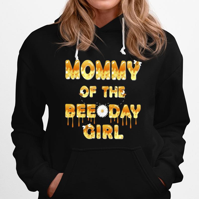 Mommy Of The Bee Day Girl Birthday Matching Party Hoodie