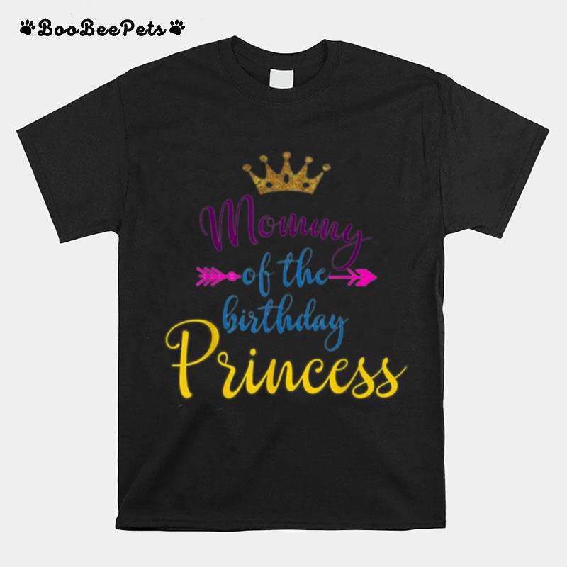 Mommy Of The Birthday Princess T-Shirt