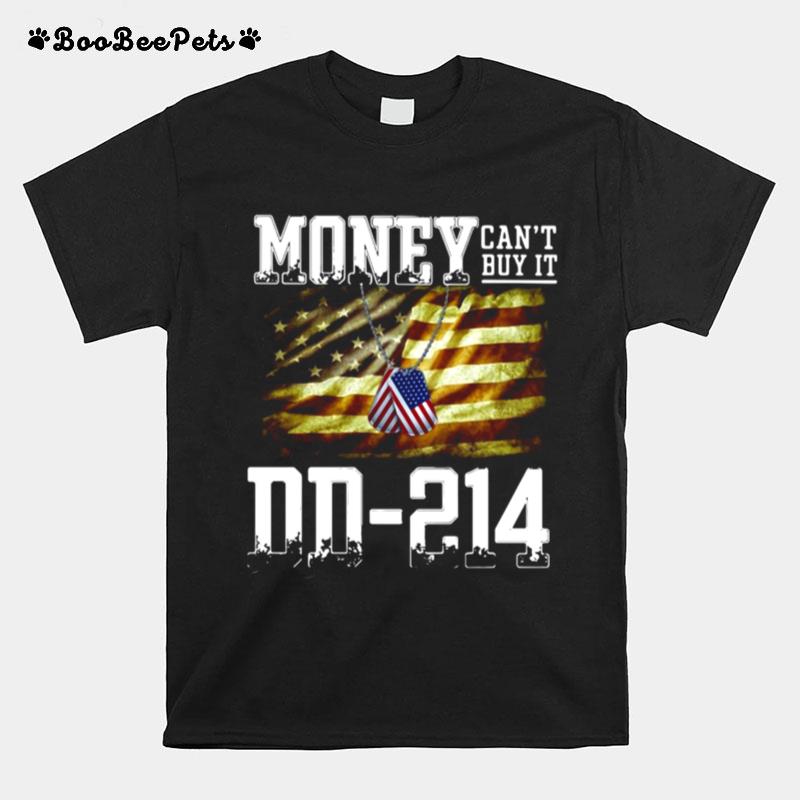 Money Cant Buy It Dd 214 American Flag T-Shirt