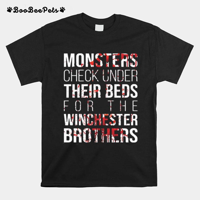 Monster Check Under Their Beds For The Winchester Brothers T-Shirt