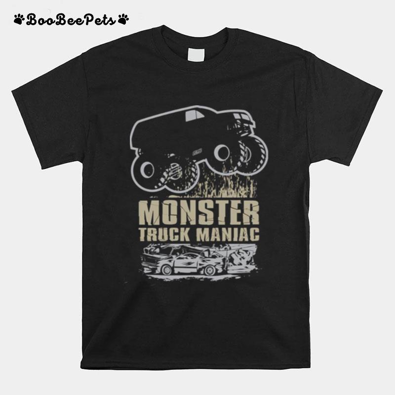 Monster Truck Maniac Smasher Collector Maniac T-Shirt
