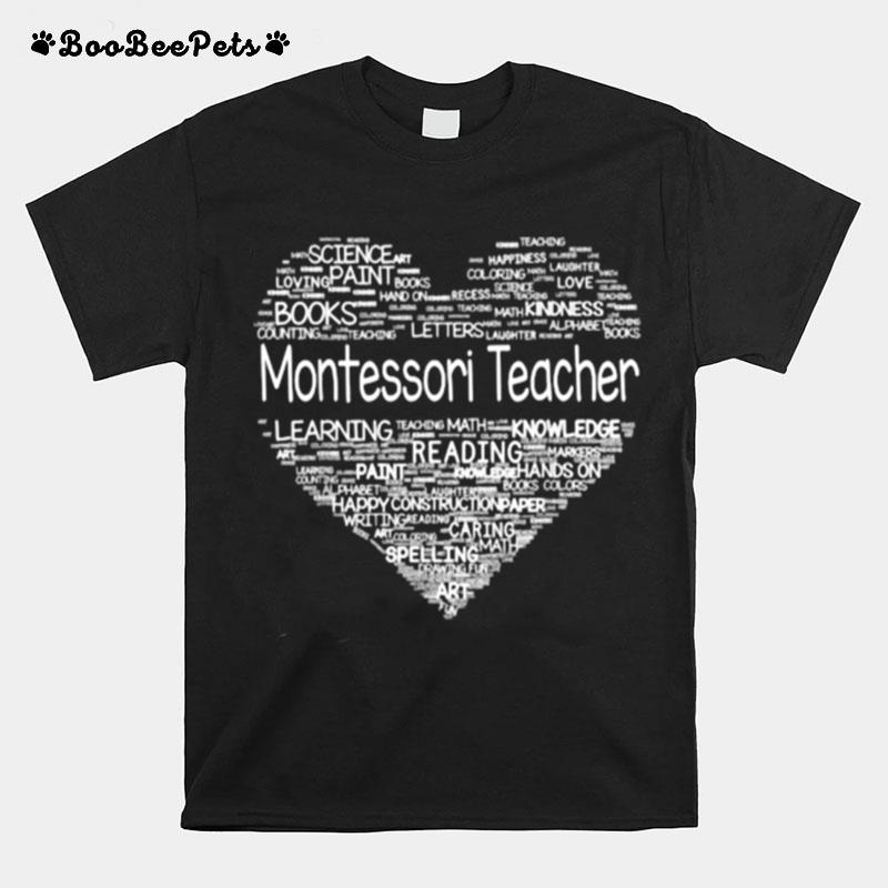 Montessori Teacher Team Funny Heart Back To School T-Shirt