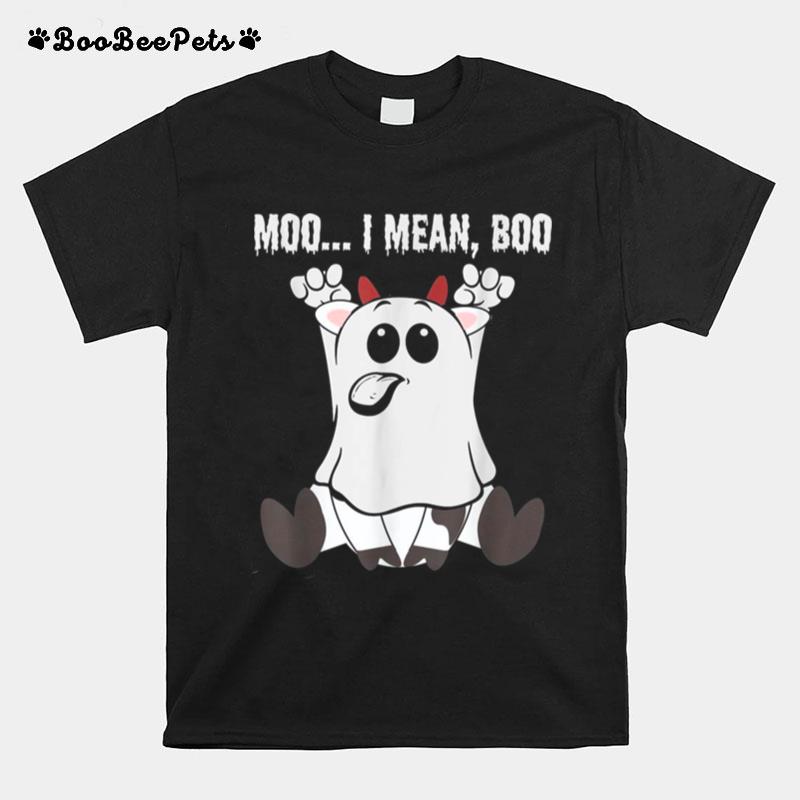 Moo I Mean Boo Halloween Ghost Cow T-Shirt