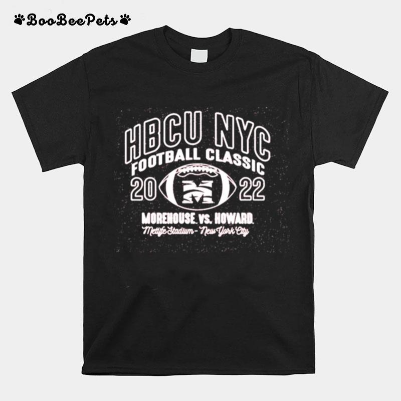 Morehouse Vs Howard Hbcu Nyc Football Classic 2022 Ny T-Shirt