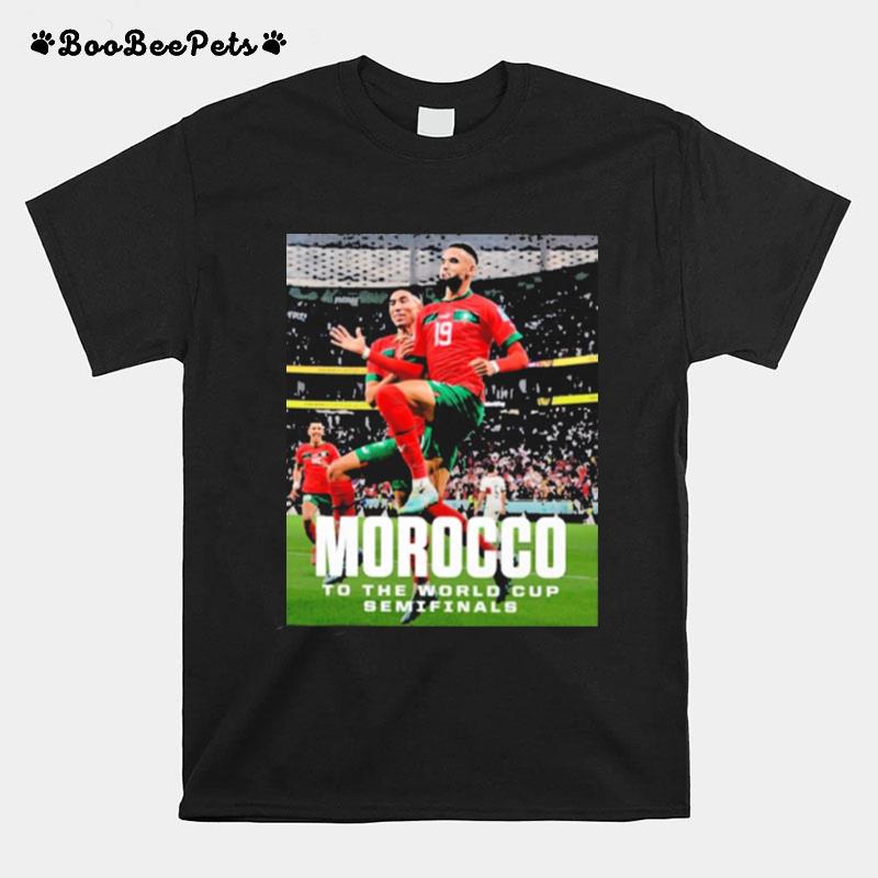 Morocco To The World Cup Semifinals T-Shirt