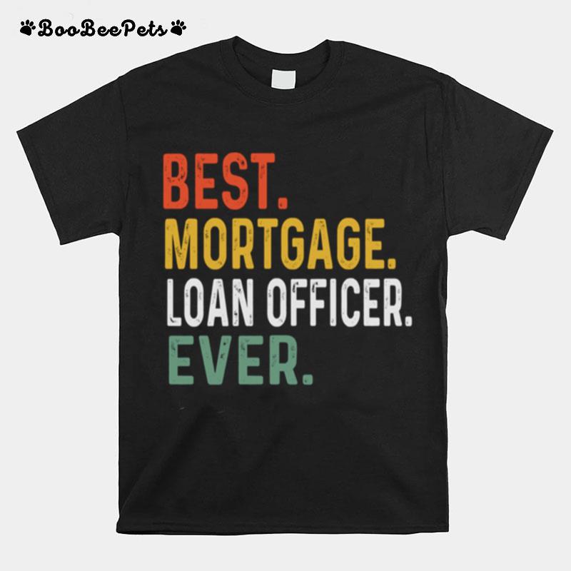 Mortgage Loan Officer Underwriting Loans Underwriter T-Shirt