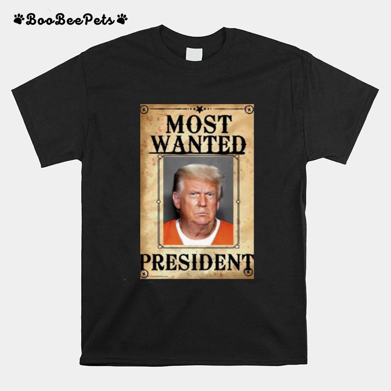 Most Wanted President Donald Trump T-Shirt