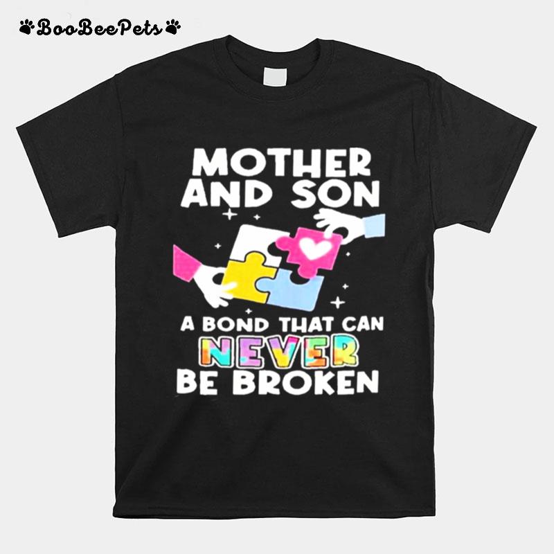 Mother And Son A Bond That Can Never Be Broken T-Shirt