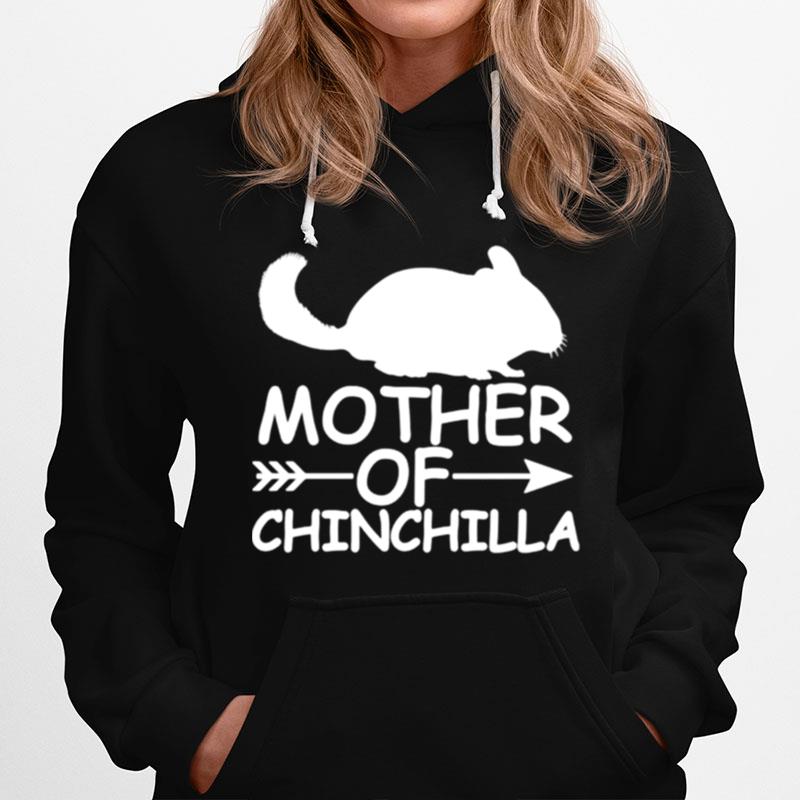 Mother Of Chinchilla Hoodie
