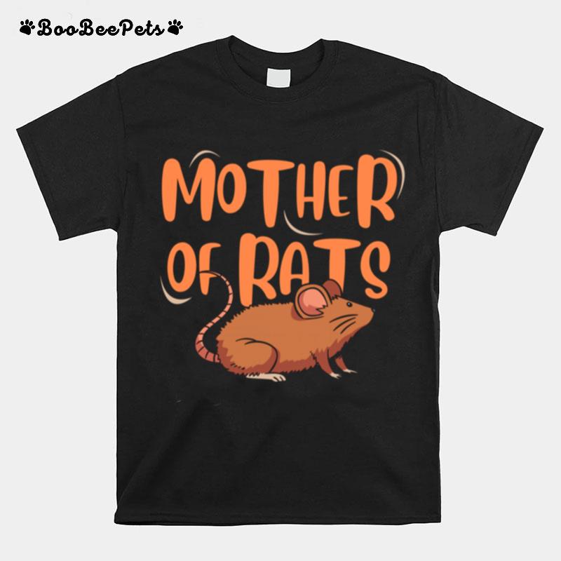 Mother Of Rats Pet Rat T-Shirt