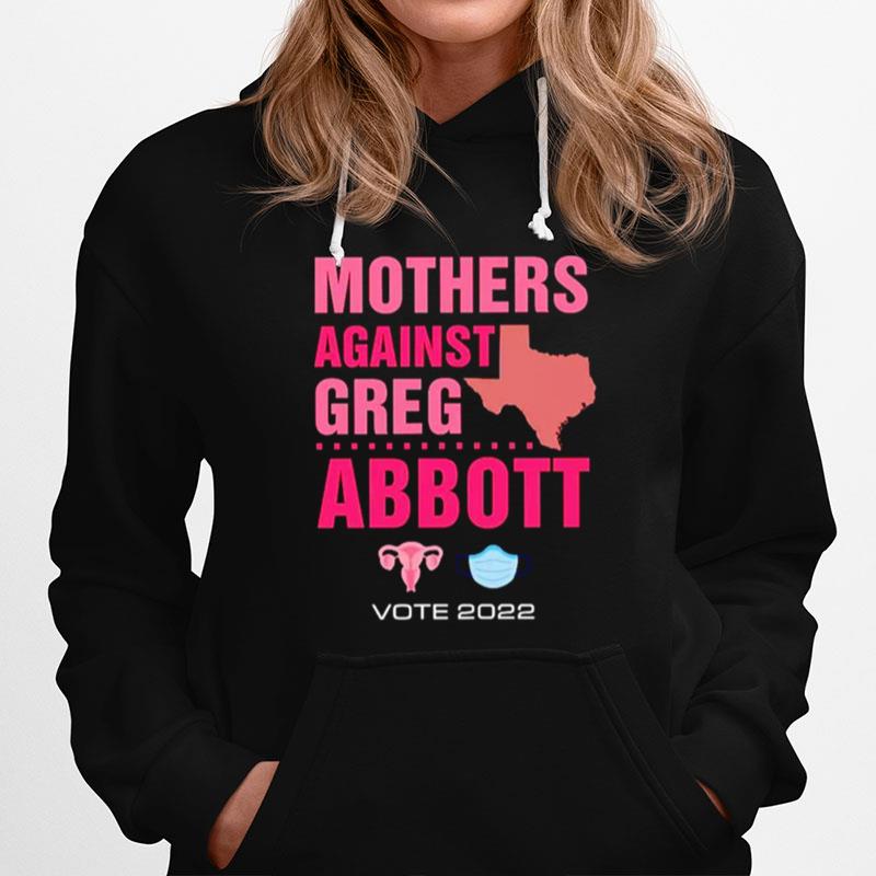 Mothers Against Greg Abboott Democrat Hoodie