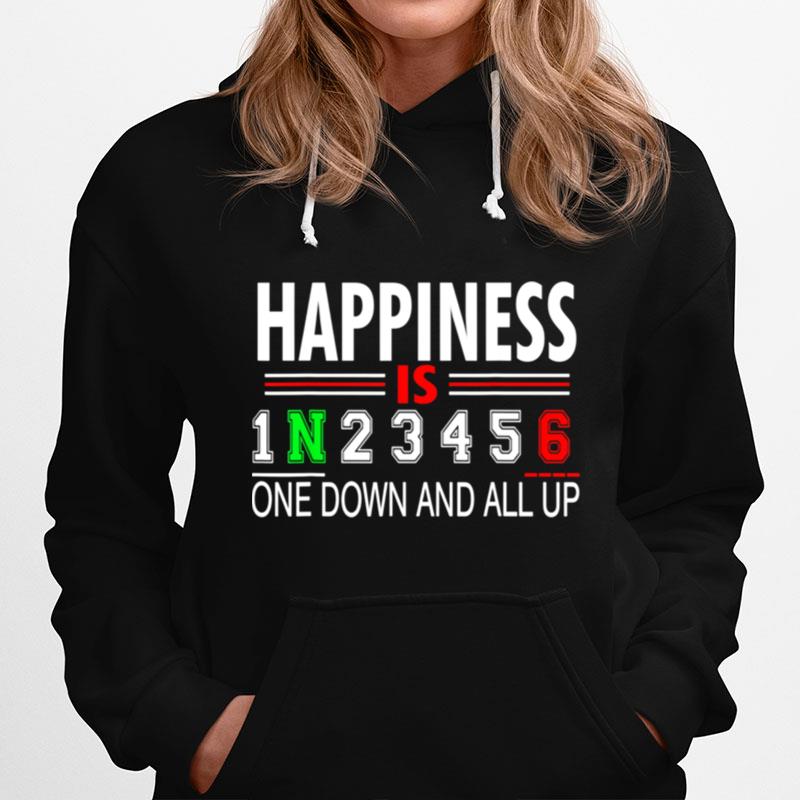 Motorcycle Happiness Is One Down And All Up Hoodie