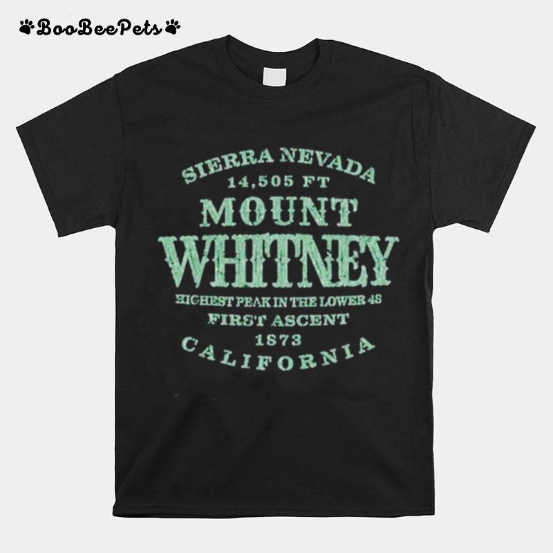 Mount Whitney Ca California Sierra Nevada T-Shirt