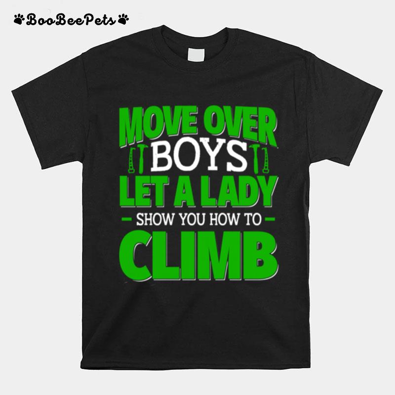 Move Over Boys Female Rock Climbing T-Shirt