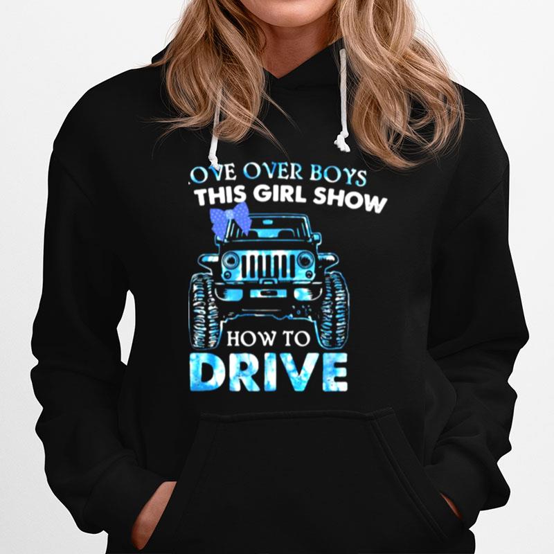 Move Over Boys Let This Girl Show How To Drive Jeep Hoodie