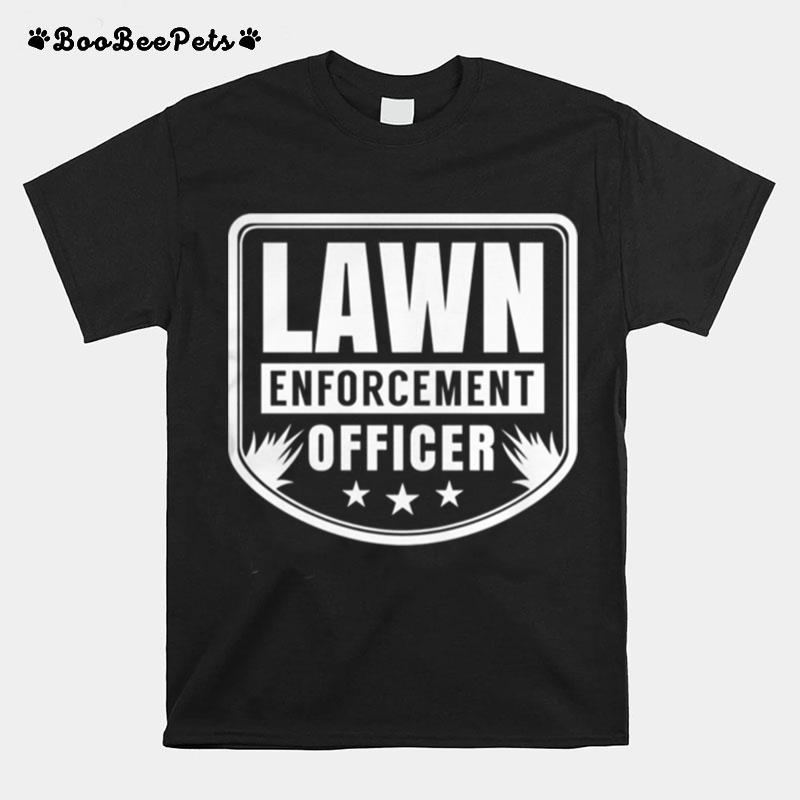 Mowing Grass Whisperer Enforcement Lawn Ranger T-Shirt