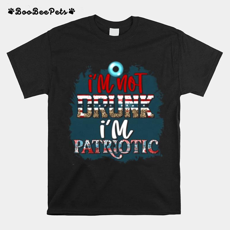 Mr Kugha I Am Not Drunk Im Patriotic T-Shirt