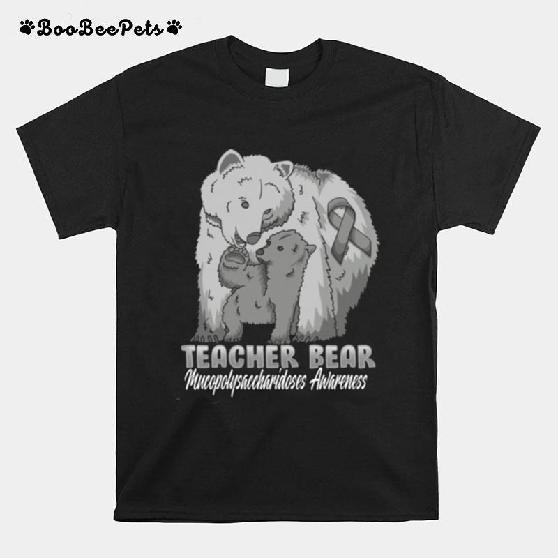 Mucopolysaccharidoses Child Awareness Teacher Bear Support R T-Shirt