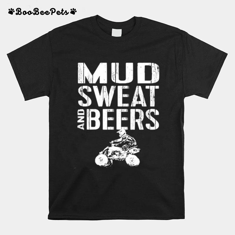 Mud Sweat And Beers T-Shirt