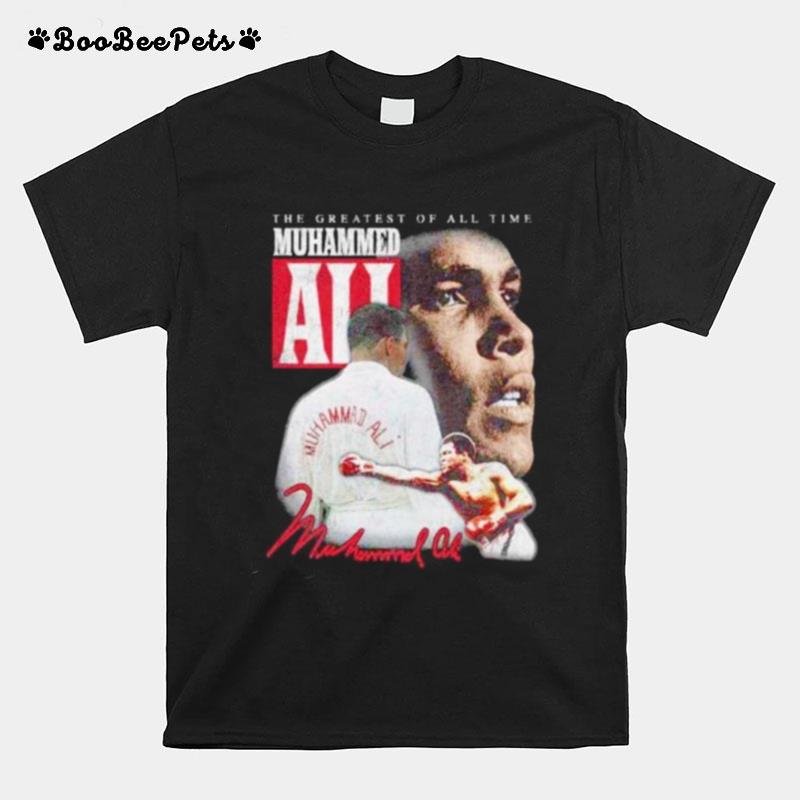 Muhammad Ali The Greatest Of All Time T-Shirt