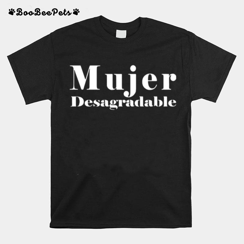 Mujer Desagradable T-Shirt