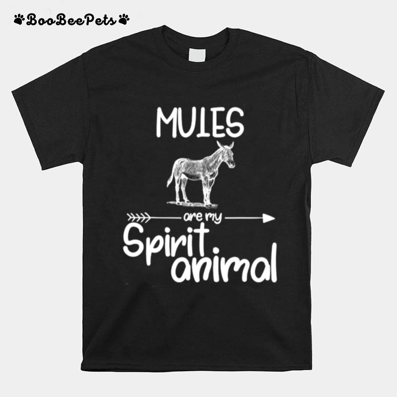 Mules Are My Spirit Animal T-Shirt