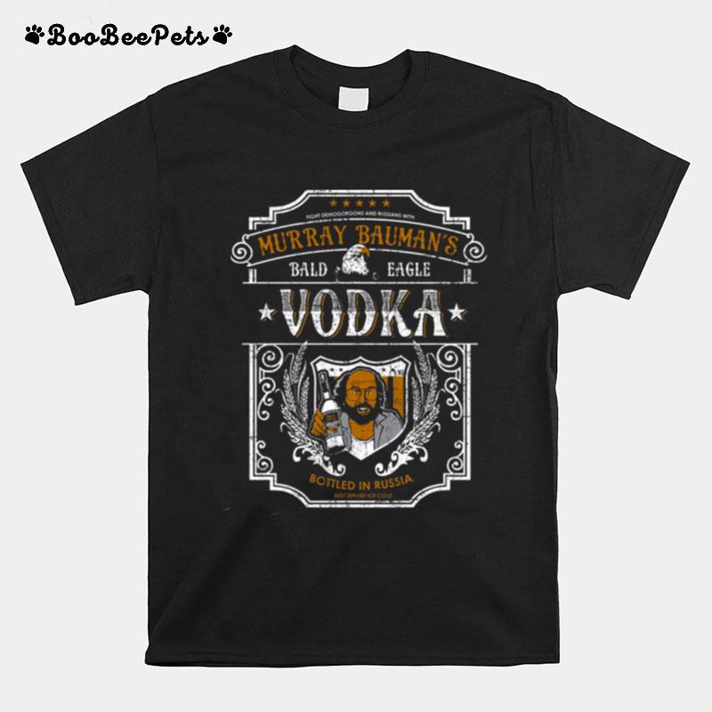 Murray Baumans Bald Eagle Stranger Things Vodka T-Shirt