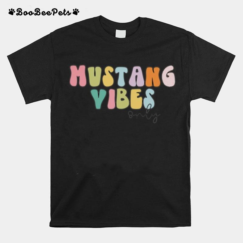 Mustang Vibes Only T-Shirt
