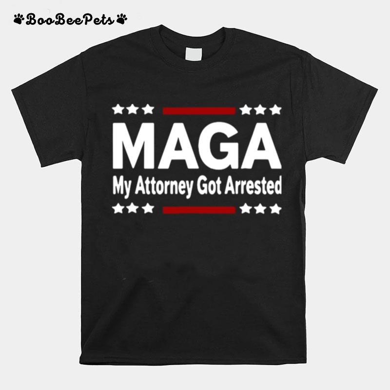 My Attorney Got Arrested Tshirt Anti Trump T-Shirt
