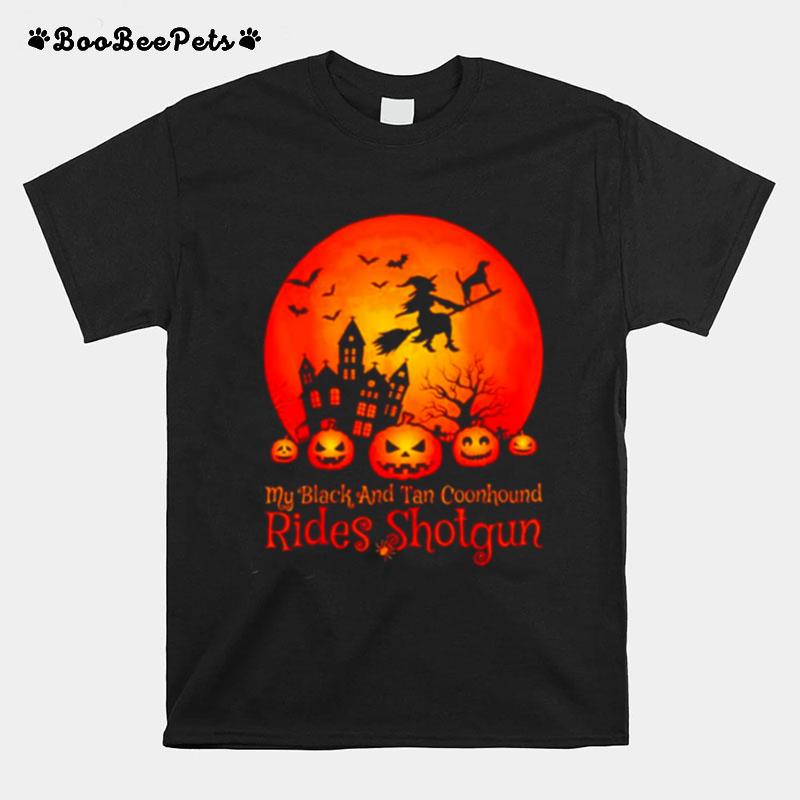 My Black And Tan Coonhound Rides Shotgun T-Shirt