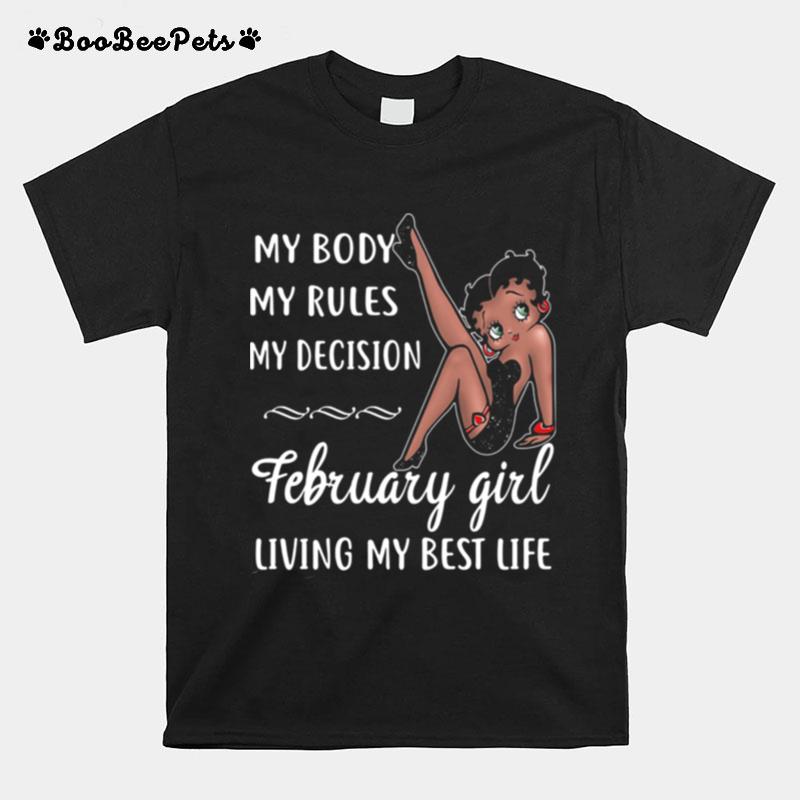 My Body My Rules My Decision February Girl Living My Best Life Lady T-Shirt