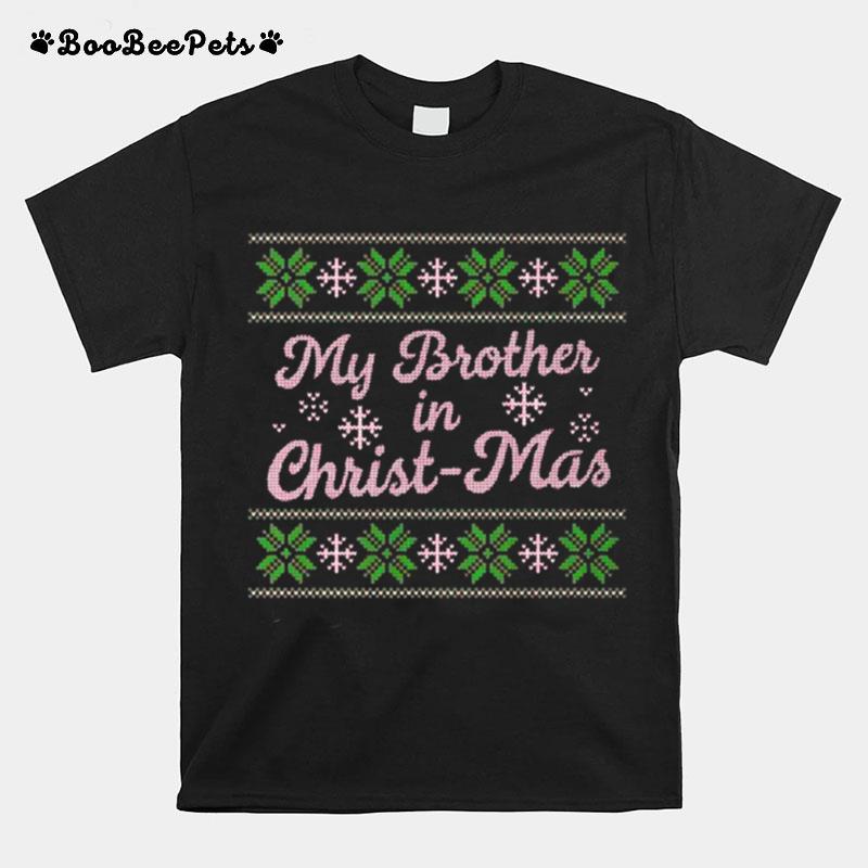 My Brother In Christmas Ugly Christmas 2022 T-Shirt