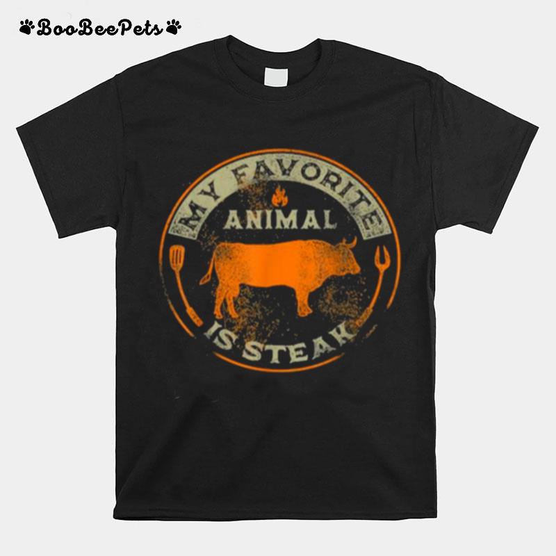 My Favorite Animal Is Steak Bbq T-Shirt
