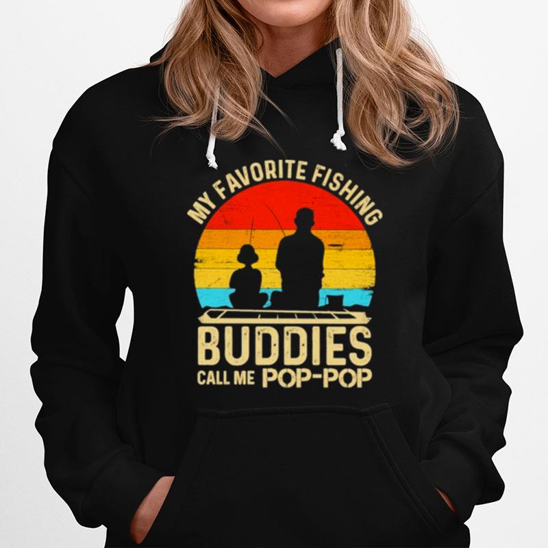 My Favorite Fishing Buddies Call Me Pop Pop Retro Vintage Hoodie